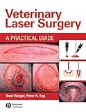 Veterinary Laser Surgery A Practical Guide English Edition