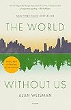 The World Without Us English Edition
