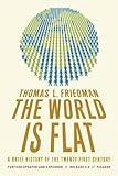 The World Is Flat A Brief History Of The Twentyfirst Century English Edition