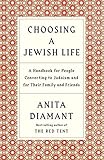 Choosing A Jewish Life Revised And Updated A Handbook For People Converting To Judaism And For Their Family And Friends