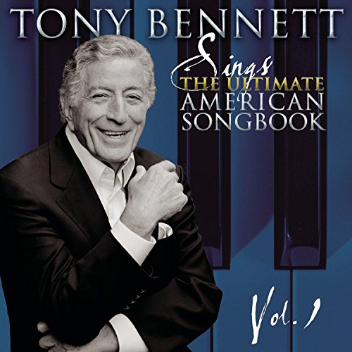 Tony Bennett Sings the Ultimate American Songbook, Vol. 1