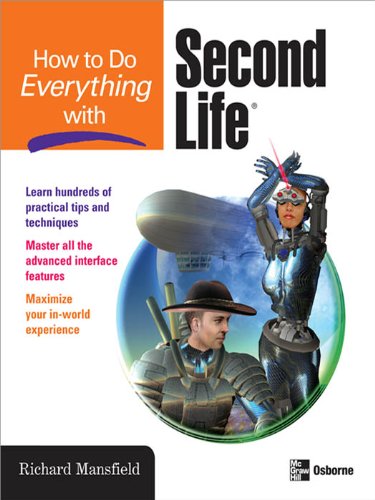 How to Do Everything with Second Life® (By: Richard Mansfield) cover