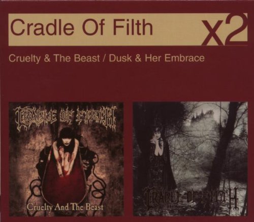 Cruelty and the Beast/Dusk and Her Embrace