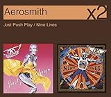 Just Push Play/Nine Lives