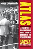 Atlas From The Streets To The Ring A Sons Struggle To Become A Man English Edition