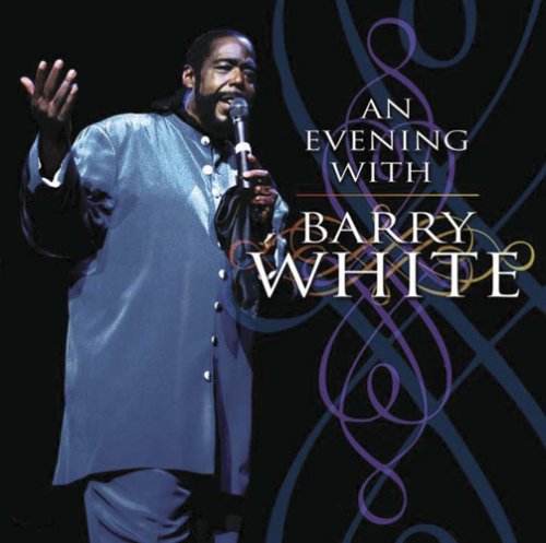 An Evening with Barry White [live]