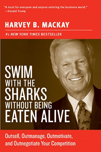 Swim with the Sharks Without Being Eaten Alive (By: Harvey MacKay) cover