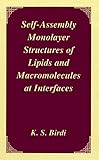 Selfassembly Monolayer Structures Of Lipids And Macromolecules At Interfaces English Edition