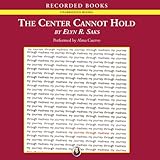 The Center Cannot Hold