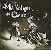 La mécanique du coeur [sound recording]