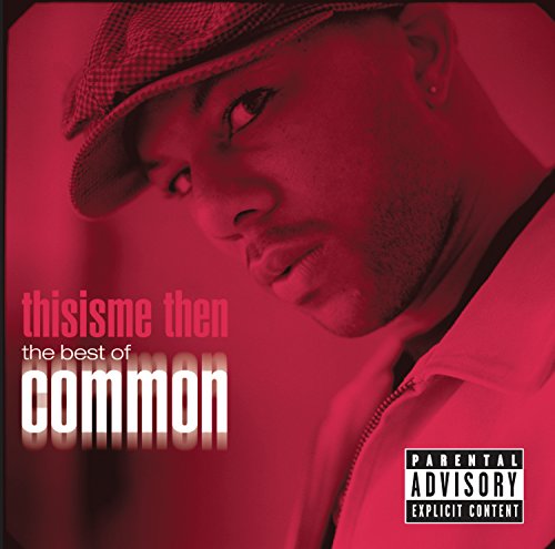 This Is Me Then: The Best of Common