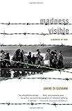 Madness Visible A Memoir Of War English Edition