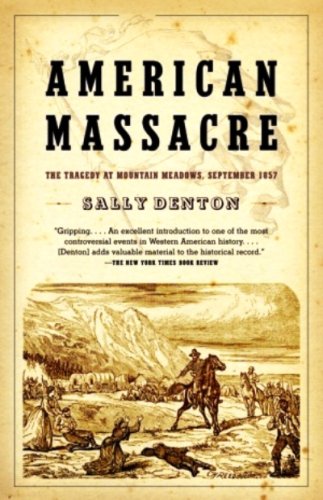 American Massacre: The Tragedy at Mountain Meadows, September 1857 book cover
