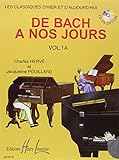 De Bach %C3%A0 Nos Jours Volume 1a
