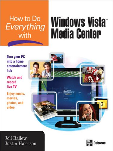 How to Do Everything with Windows Vista™ Media Center (By: Joli Ballew) cover