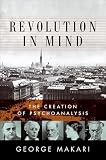 Revolution In Mind Freud The Freudians And The Making Of English Edition