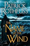 The Name Of The Wind The Kingkiller Chronicle Book 1 English Edition