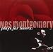 Song If I Should Lose You by Wes Montgomery on Plays for Lovers at Amazon