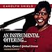 Song Oasis by Carolyn Shield on An Instrumental Offering at Amazon