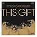 Song This Gift by Sons &amp; Daughters on This Gift at Amazon