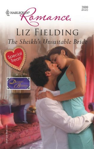The Sheikh's Unsuitable Bride (By: Liz Fielding) cover