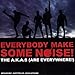 Song Deaf Before Dishonor by The A.K.A.s (Are Everywhere) on Everybody Make Some Noise! at Amazon