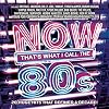 Now That's What I Call the 80s (US)