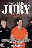 We The Jury Deciding The Scott Peterson Case