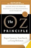 The Oz Principle Getting Results Through Individual And Organizational Accountability English Edition