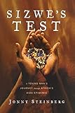 Sizwes Test A Young Mans Journey Through Africas Aids Epidemic