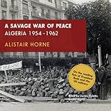 A Savage War Of Peace Algeria 19541962