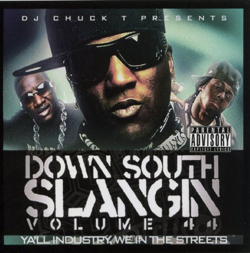 Down South Slangin 44