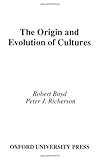 The Origin And Evolution Of Cultures Evolution And Cognition Series English Edition