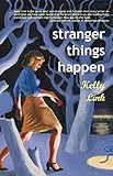 Stranger Things Happen Stories English Edition