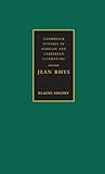 Jean Rhys Cambridge Studies In African And Caribbean Literature Book 7 English Edition