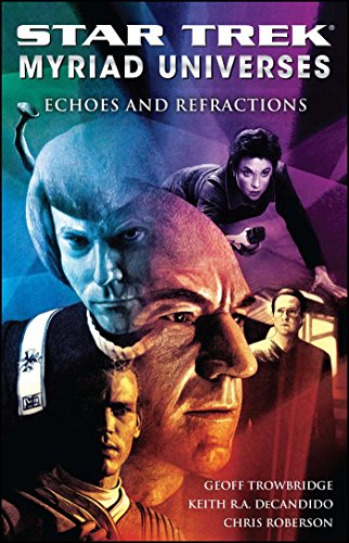 Echoes and Refractions (By: Chris Roberson,Keith R.A. DeCandido,Geoff Trowbridge) cover