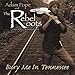 Song My Babe by Adam Pope on Bury Me in Tennessee at Amazon