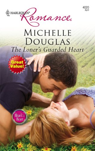 The Loner's Guarded Heart (By: Michelle Douglas) cover
