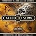 Song Come come ye saints - Traditional by The Mormon Tabernacle Choir on Called to Serve at Amazon