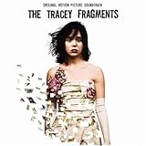 Tracey Fragments, The Soundtrack