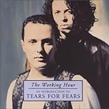 The Working Hour: An Introduction to Tears for Fears [Japan]