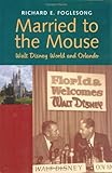 Married To The Mouse Walt Disney World And Orlando English Edition