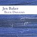 Song 17 Unpredictably Disappears by Jen Baker on Blue Dreams at Amazon