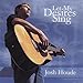 Song I'm Really Here by Josh Houde on Let My Desires Sing at Amazon