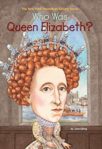 Who Was Queen Elizabeth? (By: June Eding) cover