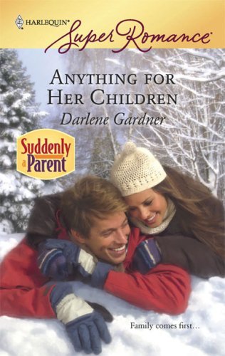 Anything for Her Children (By: Darlene Gardner) cover