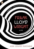 Frank Lloyd Wright A Life Penguin Lives English Edition