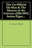 The Unofficial Heman The Masters Of The Universe 19811987 Action Figures Identification Price Guide English Edition