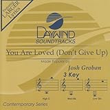 You Are Loved (Don't Give Up)