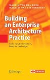 Building An Enterprise Architecture Practice Tools Tips Best Practices Readytouse Insights The Enterprise Series English Edition